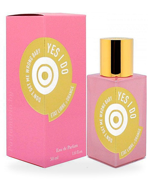 парфюмерная вода ETAT LIBRE d`ORANGE Yes I Do