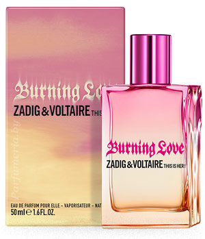 Парфюмерная вода ZADIG & VOLTAIRE Burning Love This Is Her!